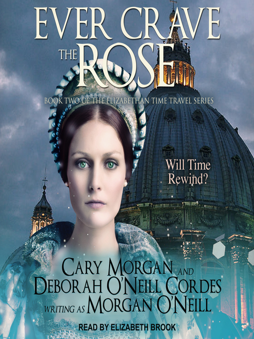 Title details for Ever Crave the Rose by Morgan O'Neill - Available